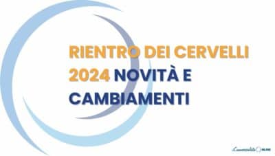 Regime Impatriati 2024 ecco le novità