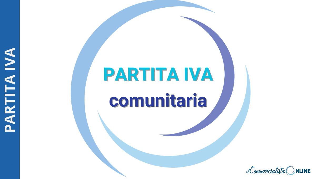 Come aprire partita IVA comunitaria