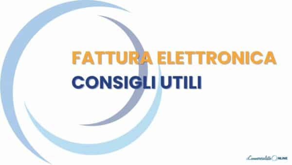 Fattura Elettronica 2024: Consigli Pratici E Utili