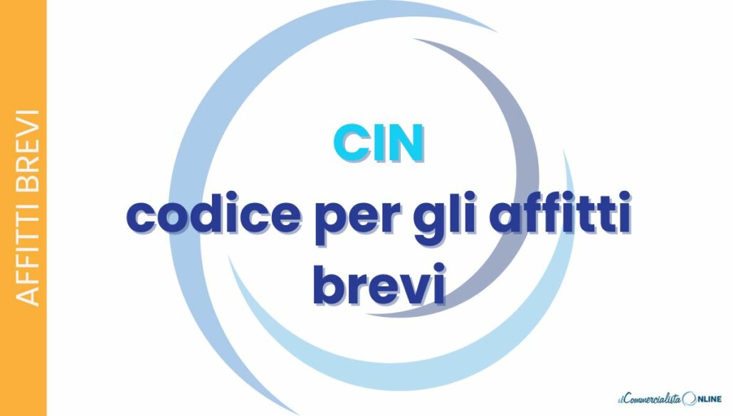 Come funziona il codice CIN per gli affitti brevi