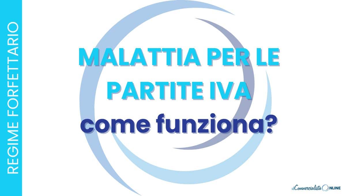 MALATTIA PARTITA IVA