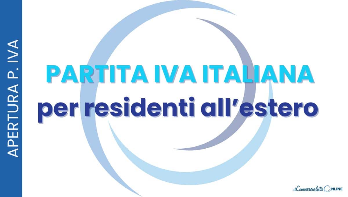 Partita IVA italiana per residenti all’estero