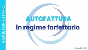 autofattura in regime forfettario